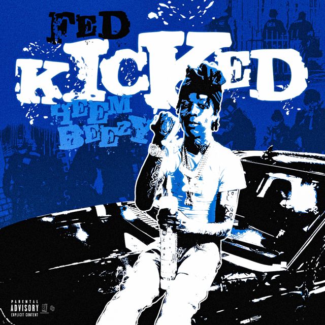 Heembeezy - 'Fed Kicked' [Ringtone]