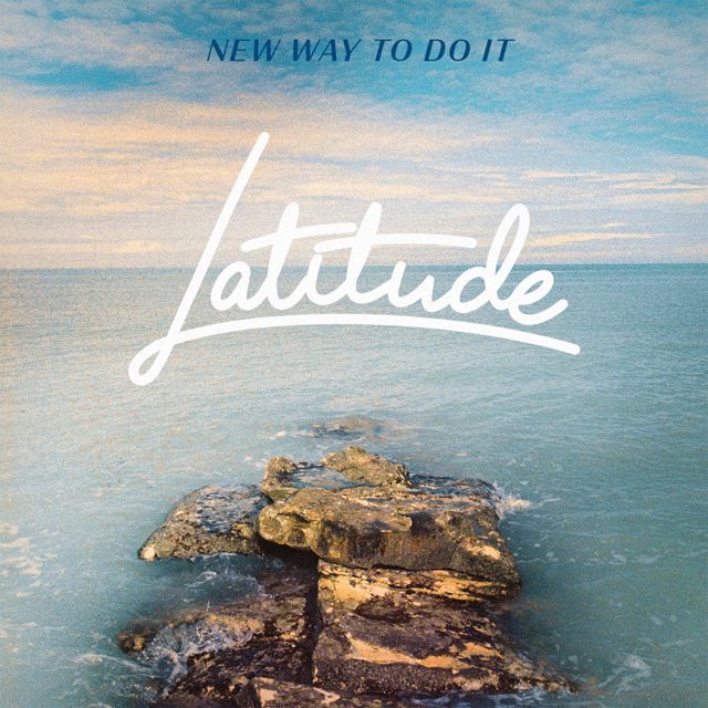 Latitude - 'New Way To Do It' [Ringtone]