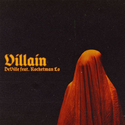 Deville - 'Villain (feat. Rocketman Lo)' [Ringtone]