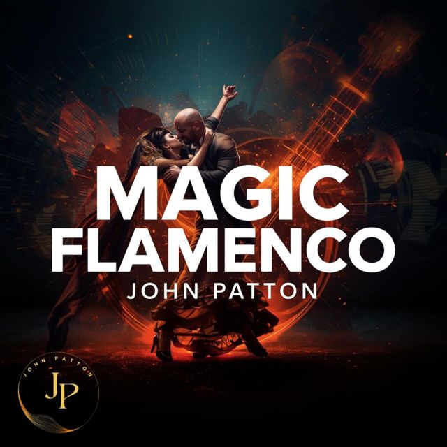 John Patton - 'Magic Flamenco (Original Mix)' [Ringtone]