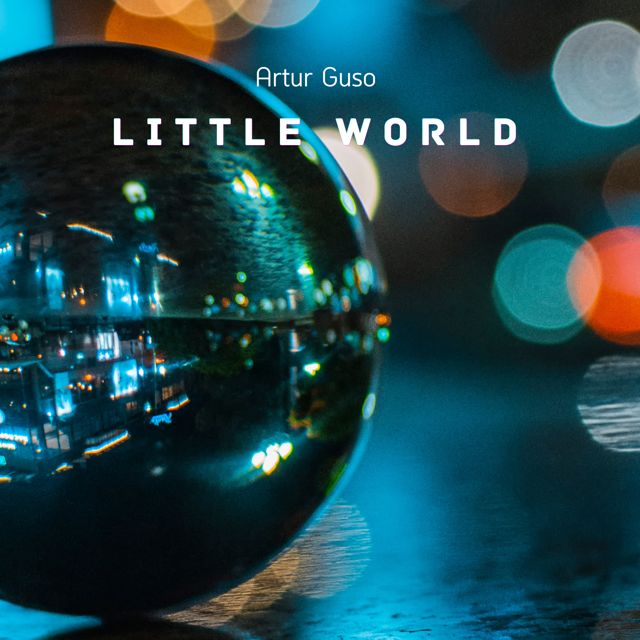 ARTUR GUSO - 'LITTLE WORLD' [Ringtone]