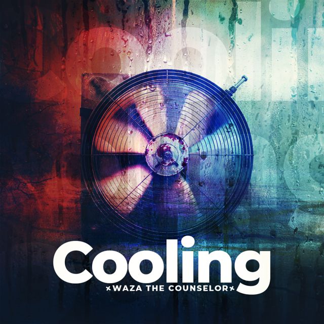 WAZA-THE COUNSELOR - 'COOLING' [Ringtone]