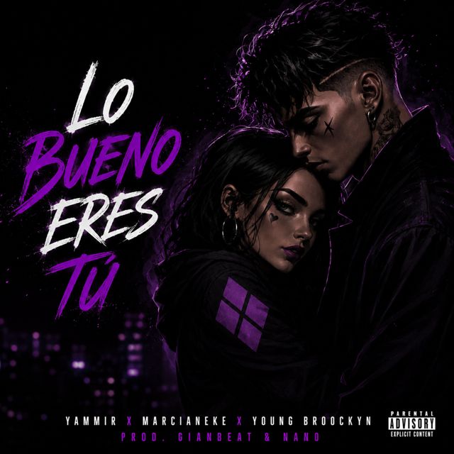 yammir - 'LO BUENO ERES TÚ (feat. Marcianeke & Young Brooklyn)' [Ringtone]