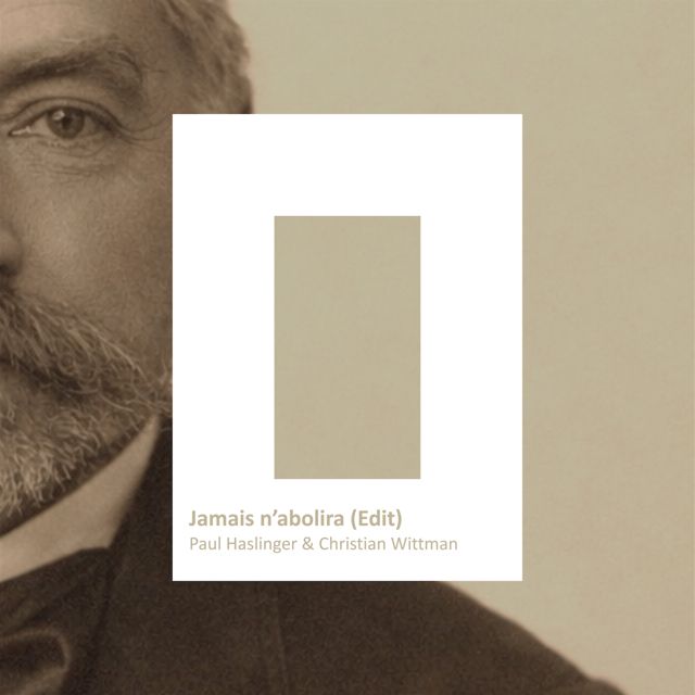 Christian Wittman - 'Jamais n’abolira (edit) (feat. Paul Haslinger)' [Ringtone]