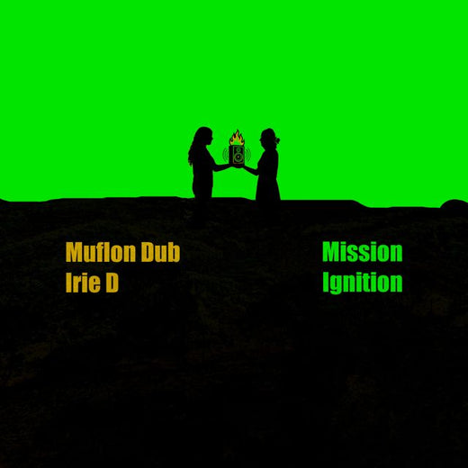 Muflon Dub Soundsystem - 'Mission Ignition (feat. Irie-D)' [Ringtone]