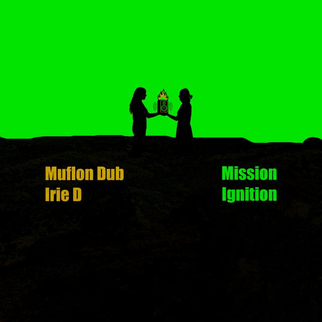 Muflon Dub Soundsystem - 'Mission Ignition (feat. Irie-D)' [Ringtone]