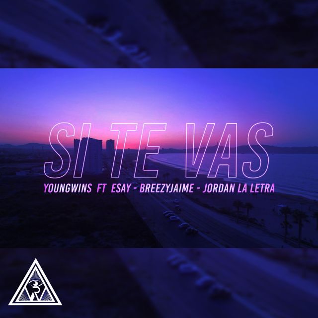 Young Wins - 'Si Te Vas (feat. Jordan la Letra & BreezyJaime & esay)' [Ringtone]