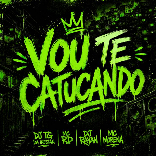 Dj Tg Da Inestan - 'Vou te catucando (feat. Mc Morena & Dj Rayan & Mc Rd)' [Ringtone]