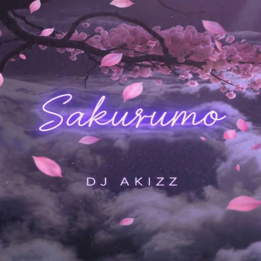Dj Akizz - 'Sakurumo' [Ringtone]