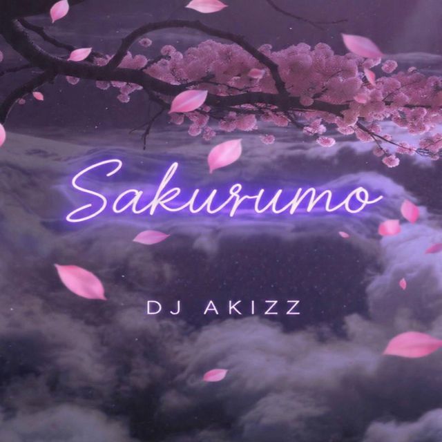 Dj Akizz - 'Sakurumo' [Ringtone]