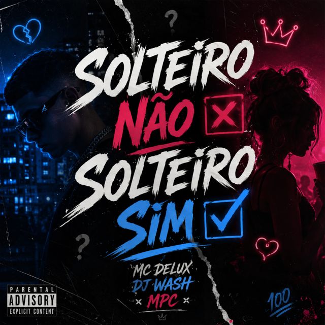 DJ WASH MPC - 'SOLTEIRO NÃO, SOLTEIRO SIM (feat. Mc Delux)' [Ringtone]