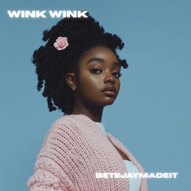 BetejayMadeIt - 'WINK WINK' [Ringtone]