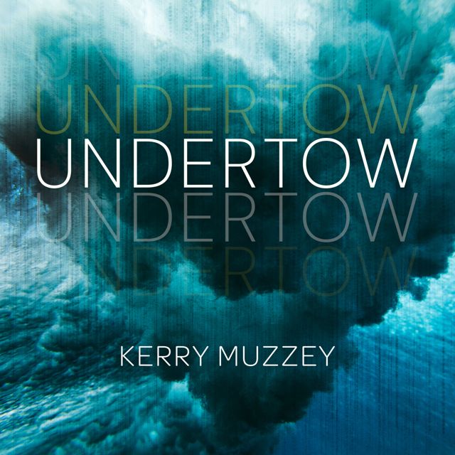 Kerry Muzzey - 'Undertow' [Ringtone]