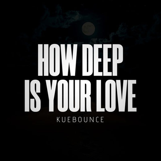 Kuebounce - 'How deep is your love' [Ringtone]