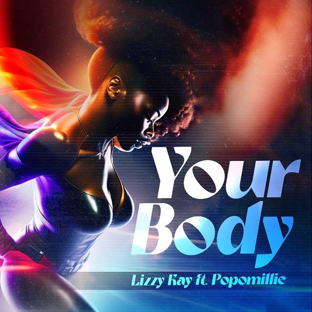 Lizzy Kay - 'Your Body (feat. Popomillie)' [Ringtone]