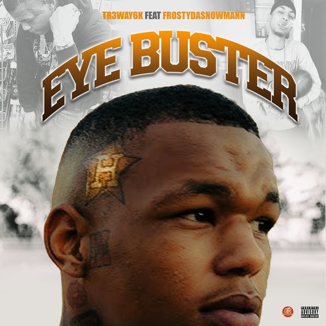 Tr3Yway6K - 'Eye Buster (feat. Frostydasnowmann)' [Ringtone]