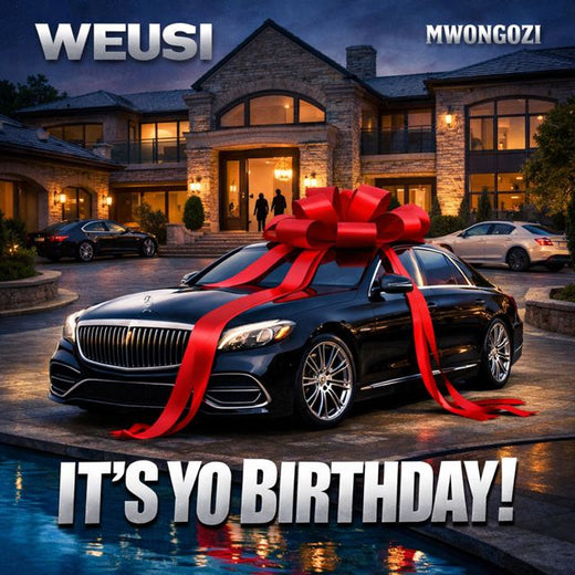 WEUSI - 'IT'S YO BIRTHDAY!' [Ringtone]