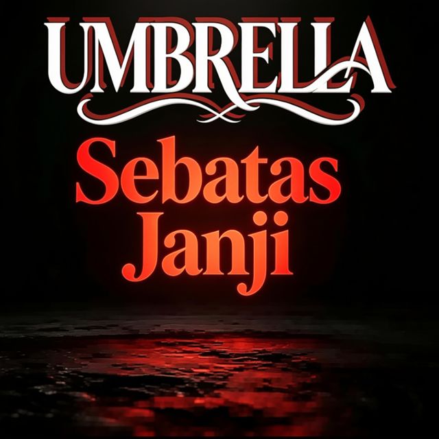 UMBRELLA - 'Sebatas Janji' [Ringtone]