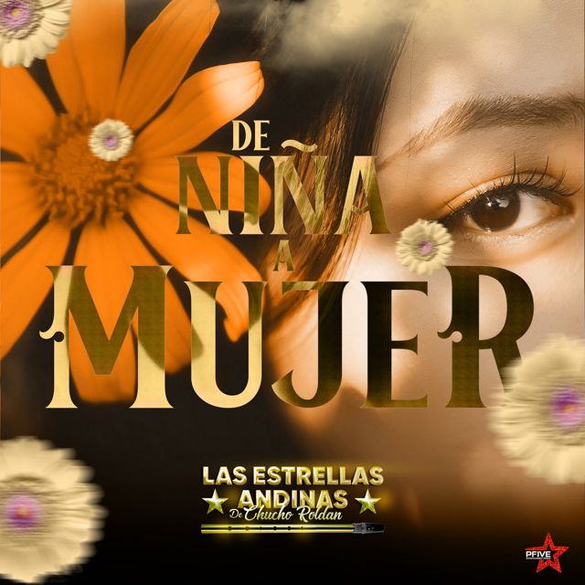 Las Estrellas Andinas De Chucho Roldan - 'De Niña A MUjer' [Ringtone]