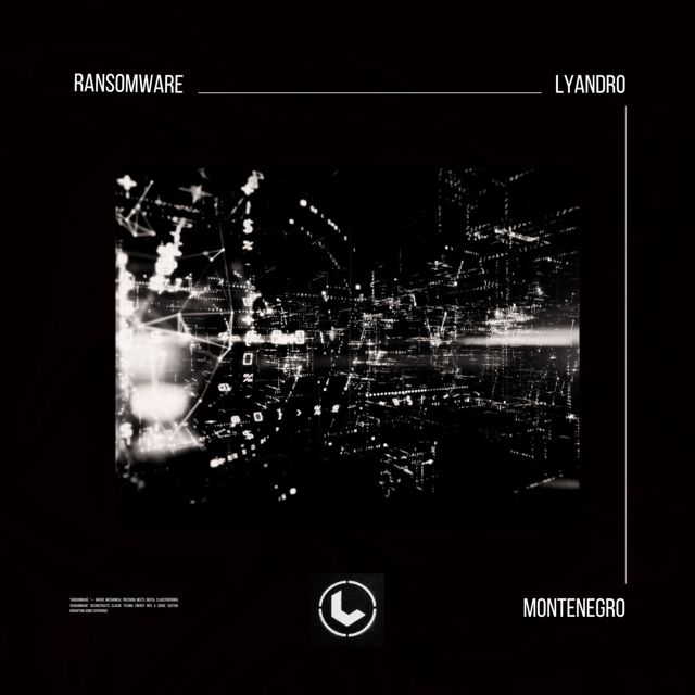 Lyandro Montenegro - 'Ransomware' [Ringtone]