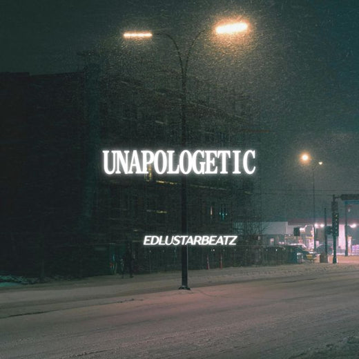 EdlustarBeatz - 'UNAPOLOGETIC' [Ringtone]