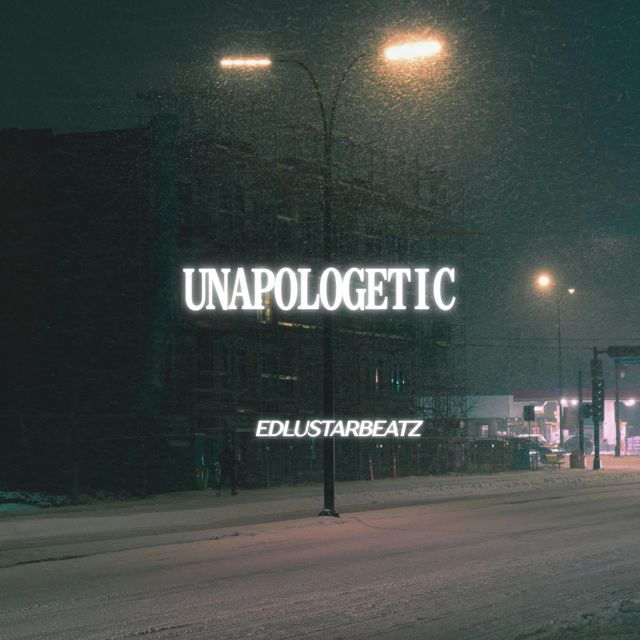 EdlustarBeatz - 'UNAPOLOGETIC' [Ringtone]