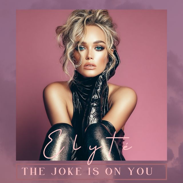 Elyté - 'The Joke Is On You' [Ringtone]
