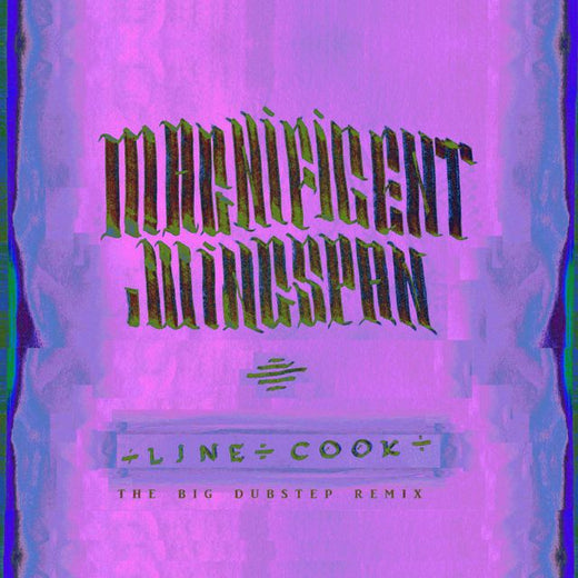 Magnificent Wingspan - 'Line Cook (The Big Dubstep Remix) (feat. AllPoints & Oscify & DJ Dominic Deadbeat)' [Ringtone]