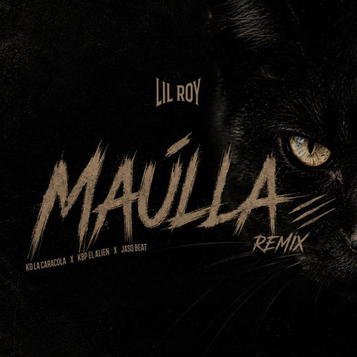 Lil Roy - 'Maúlla (REMIX) (feat. KBP EL ALIEN & Kd La Caracola & Jaso Beat)' [Ringtone]