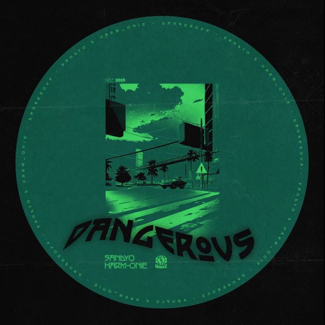 harm_onie - 'Dangerous (feat. Sandyo)' [Ringtone]