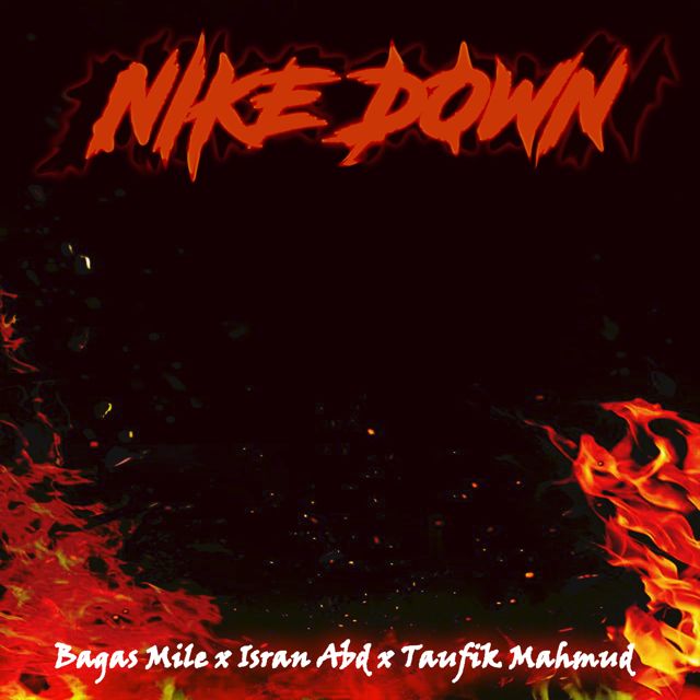 Bagas Mile - 'NIKE DOWN (feat. Isran Abdurrahman & Taufik Mahmud)' [Ringtone]