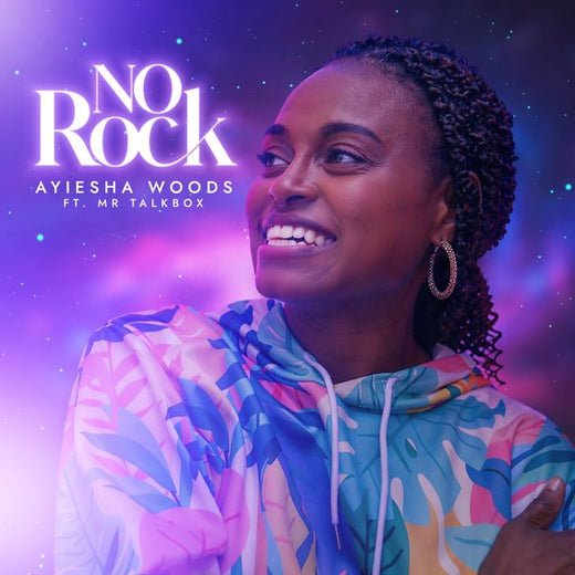 Ayiesha Woods - 'No Rock (feat. Mr. Talkbox)' [Ringtone]