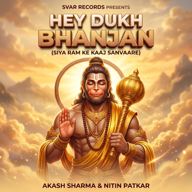 Akash Sharma - 'Hey Dukh Bhanjan (Siya Ram Ke Kaaj Sanvaare) (feat. Nitin Patkar)' [Ringtone]