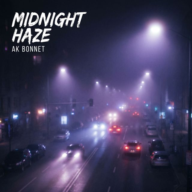 AK BONNET - 'Midnight haze' [Ringtone]