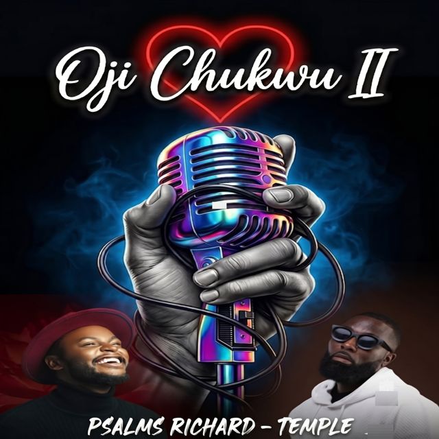 Psalms Richard - 'Oji Chukwu II (feat. Temple)' [Ringtone]