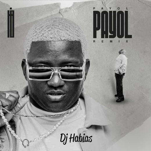 Dj Habias - 'Payol (Remix)' [Ringtone]