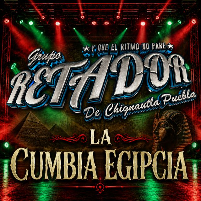 Grupo Retador De Chignautla Puebla - 'Cumbia Egipcia' [Ringtone]