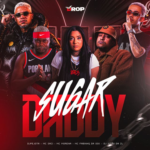 DJPEJOTA - 'Sugar Daddy (feat. Mc Saci & MC Fabinho da Osk & Dj Vitão da ZL)' [Ringtone]