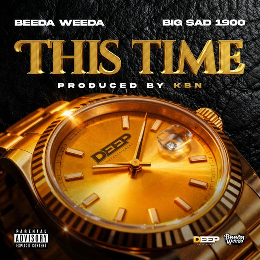 Beeda Weeda - 'This Time (feat. Big Sad 1900)' [Ringtone]