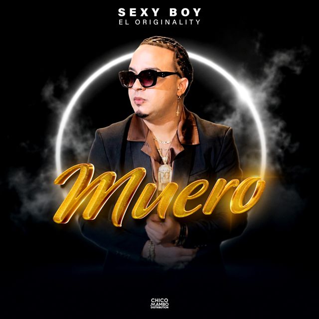 Sexy Boy "El Originality" - 'Muero' [Ringtone]