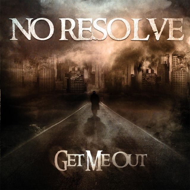 No Resolve - 'Get Me Out' [Ringtone]
