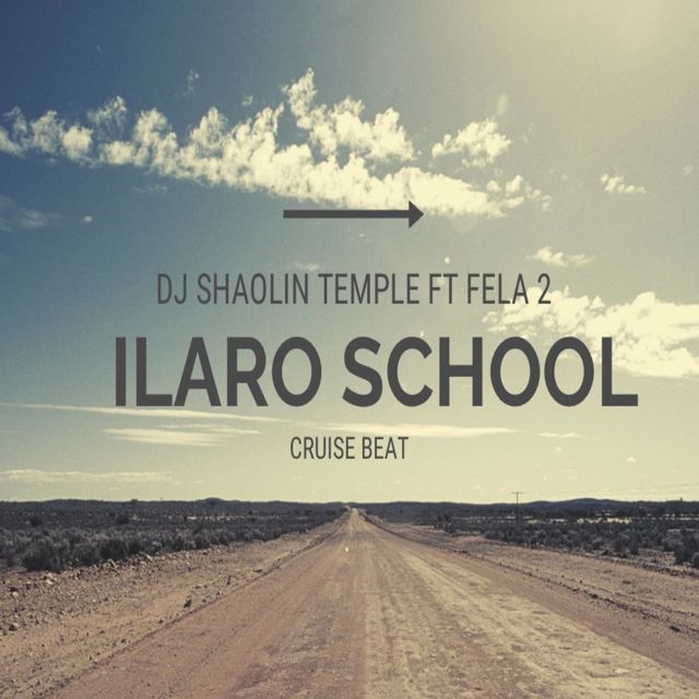 Dj Shaolin Temple - 'Ilaro school cruise beat (feat. Fela 2)' [Ringtone]