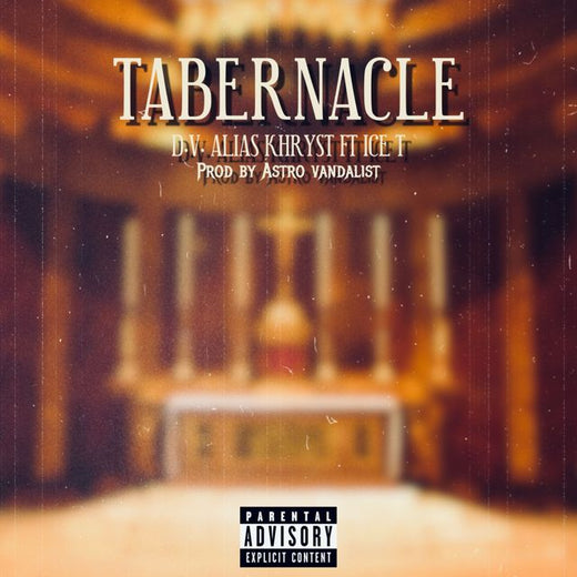 D.V. Alias Khryst - 'Tabernacle (feat. Ice T)' [Ringtone]