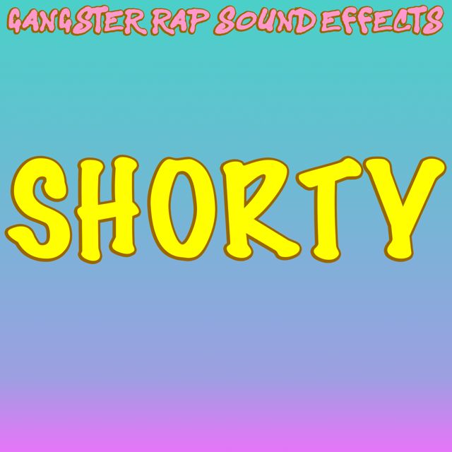 Gangster Rap Sound Effects - 'Shorty' [Ringtone]