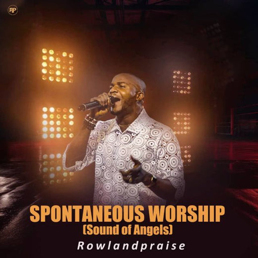 Rowlandpraise - 'Spontaneous Worship (Sound of Angels)' [Ringtone]