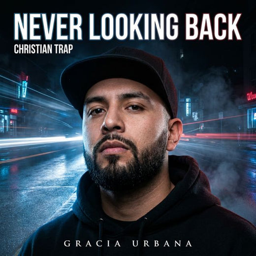 Gracia Urbana - 'NEVER LOOKING BACK' [Ringtone]