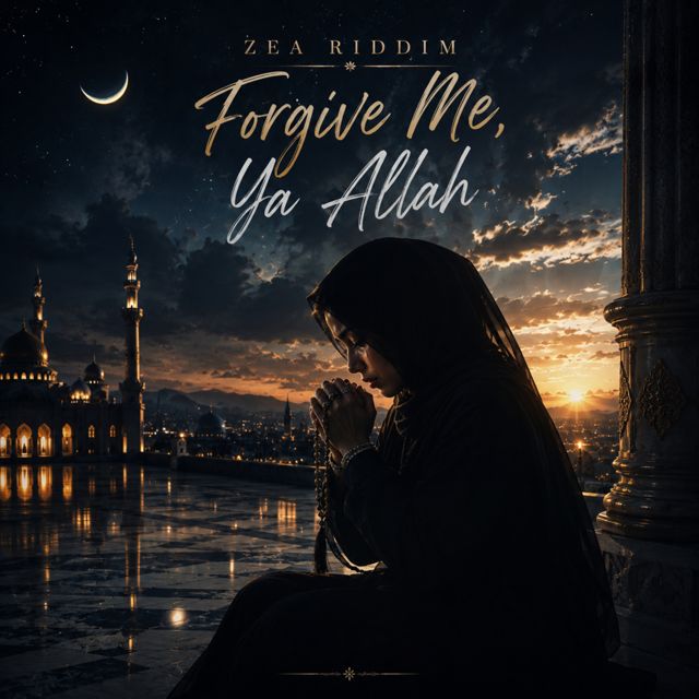 Zea Riddim - 'Forgive Me, Ya Allah' [Ringtone]
