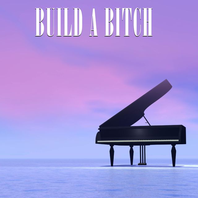 Life In Legato - 'Build A Bitch (Piano Version)' [Ringtone]