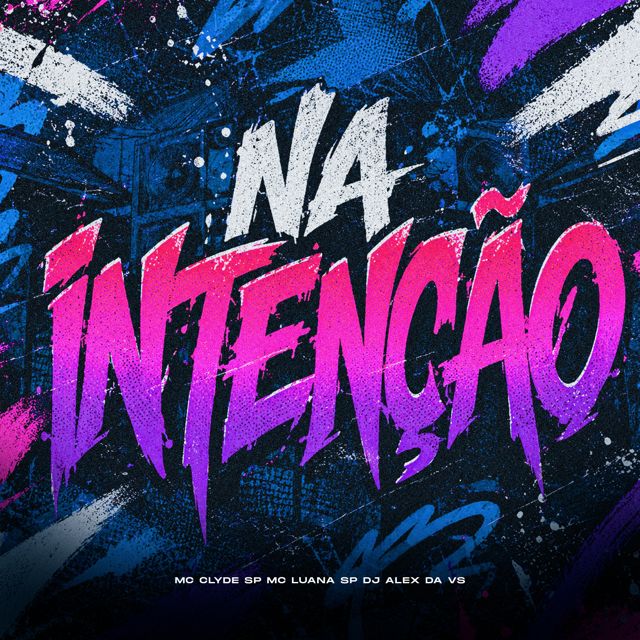 DJ ALEX DA VS - 'NA INTENÇÃO (feat. Mc Clyde SP & MC Luana SP)' [Ringtone]