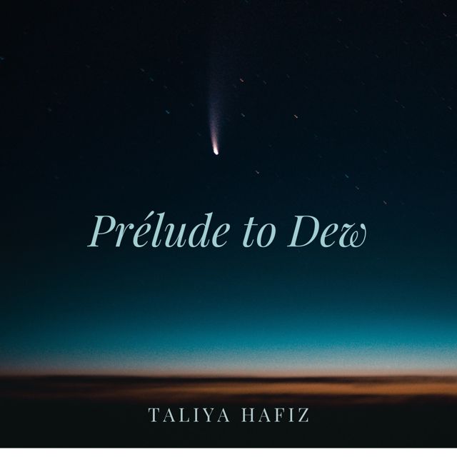 Taliya Hafiz - 'Prélude to Dew' [Ringtone]